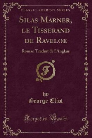 Cover of Silas Marner, Le Tisserand de Raveloe