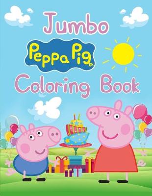 Book cover for Jumbo Peppa Pig Coloring Book