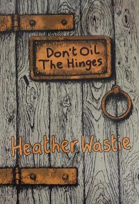 Book cover for Don't Oil the Hinges