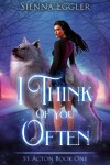 Book cover for I Think of You Often