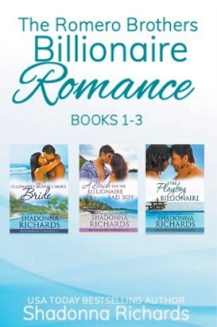 Cover of The Romero Brothers (Billionaire Romance) Books 1-3