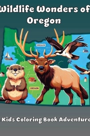 Cover of Wildlife Wonders of Oregon