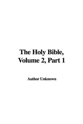 Book cover for The Holy Bible, Volume 2, Part 1