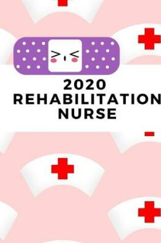 Cover of 2020 Rehabilitation Nurse