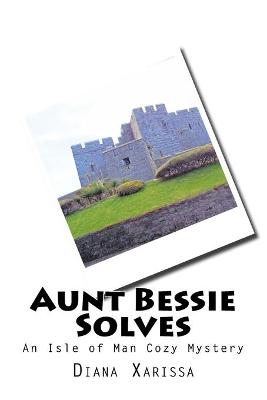 Book cover for Aunt Bessie Solves
