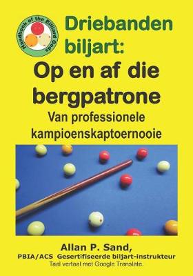 Book cover for Driebanden Biljart - Op En AF Die Bergpatrone