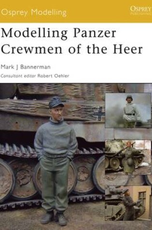 Cover of Modelling Panzer Crewmen of the Heer
