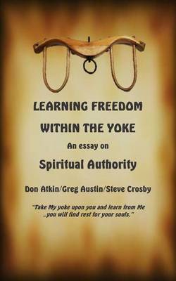 Book cover for Learning Freedom Within the Yoke