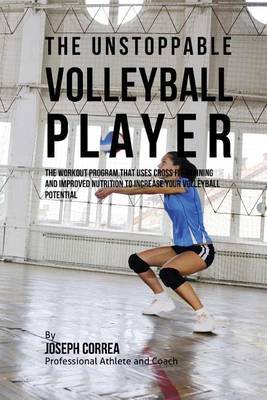 Book cover for The Unstoppable Volleyball Player