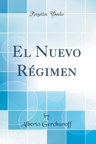 Cover of El Nuevo Régimen (Classic Reprint)