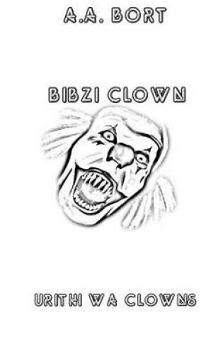 Cover of Bibzi Clown Urithi Wa Clowns