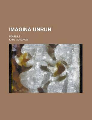 Book cover for Imagina Unruh; Novelle