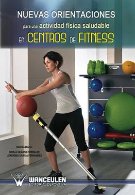 Book cover for Nuevas orientaciones para una actividad fisica saludable en centros de fitness