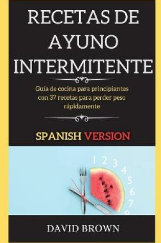 Cover of Recetas de Ayuno Intermitente
