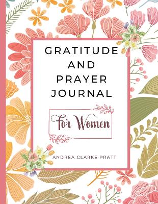 Book cover for Gratitude And Prayer Journal For Women