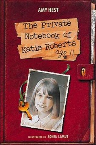 Cover of The Private Notebook of Katie Roberts, Age 11