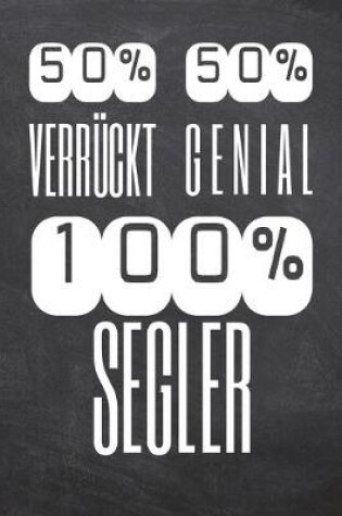 Cover of 50% Verrückt 50% Genial 100% Segler