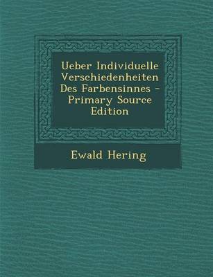 Book cover for Ueber Individuelle Verschiedenheiten Des Farbensinnes