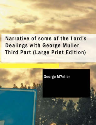 Book cover for Narrative of Some of the Lord's Dealings with George Muller Third Part