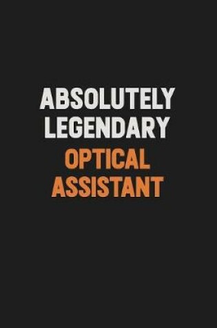 Cover of Absolutely Legendary Optical Assistant