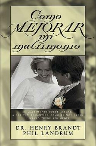 Cover of C Mo Mejorar Mi Matrimonio