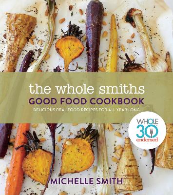 Book cover for The Whole Smiths Good Food Cookbook