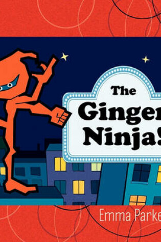 Cover of The Ginger Ninja