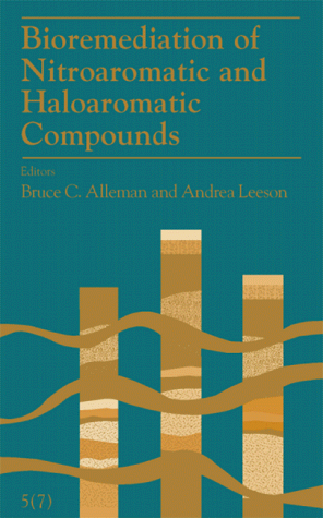 Book cover for Bioremediation of Nitroaromatic and Haloaromatic Compounds