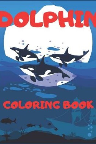 Cover of Dolphin Coloring Book