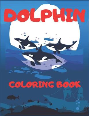 Book cover for Dolphin Coloring Book