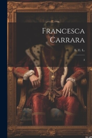 Cover of Francesca Carrara