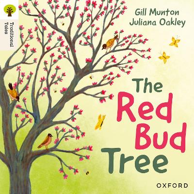 Book cover for Oxford Reading Tree Traditional Tales: Level 4: The Red Bud Tree