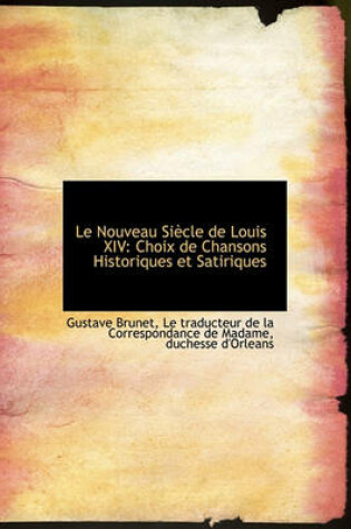 Cover of Le Nouveau Si Cle de Louis XIV