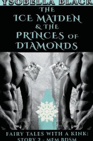 Cover of The Ice Maiden & the Princes of Diamonds