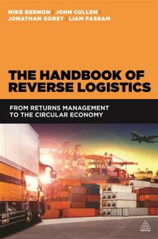 Cover of The Handbook of Reverse Logistics