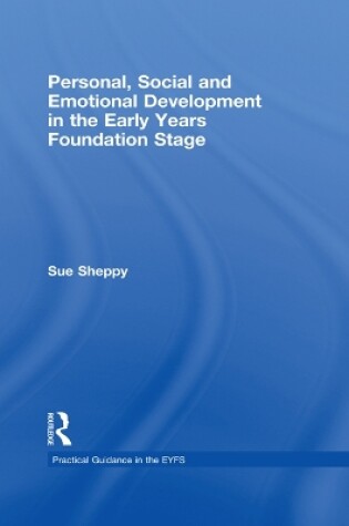 Cover of Personal, Social and Emotional Development in the Early Years Foundation Stage