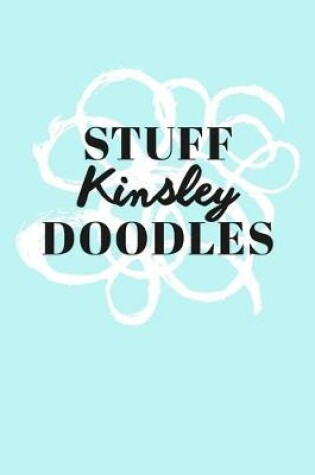 Cover of Stuff Kinsley Doodles