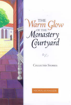 Book cover for The Warm Glow of the Monastery Courtyard