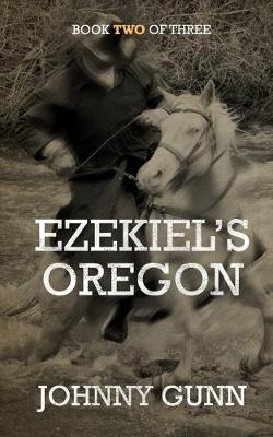 Cover of Ezekiel's Oregon