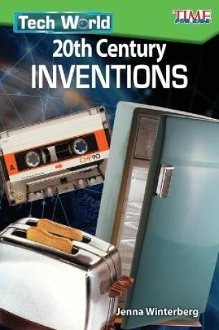Cover of Tech World: 20th Century Inventions