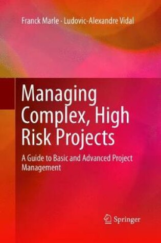 Cover of Managing Complex, High Risk Projects