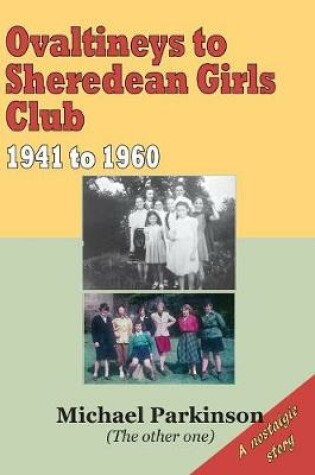 Cover of Ovaltineys to Sheredean Girls Club 1941-1960