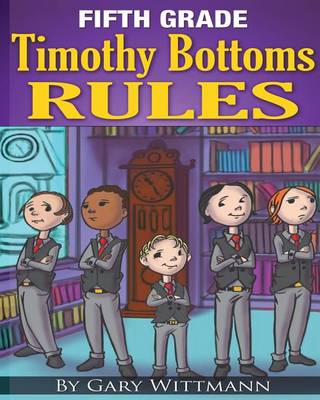 Book cover for Fifth Grade Timothy Bottoms Rules (Bullying Series)