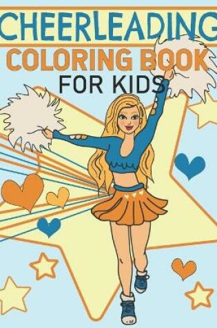 Cover of Cheerleading Coloring Book For Kids