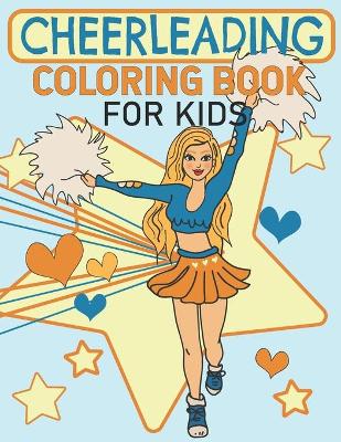 Book cover for Cheerleading Coloring Book For Kids