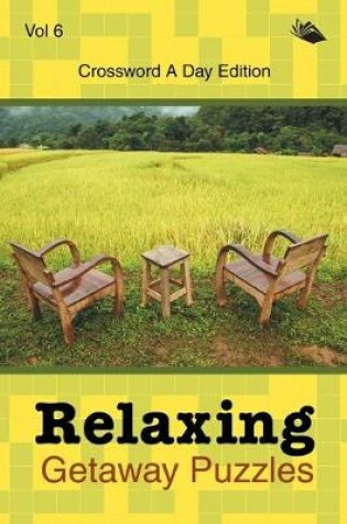 Cover of Relaxing Getaway Puzzles Vol 6