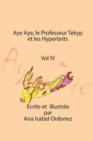 Cover of Aye Aye, Professor Tekyp et les Hyperbrits