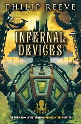 Book cover for Predator Cities #3: Infernal Devices