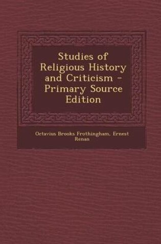 Cover of Studies of Religious History and Criticism - Primary Source Edition
