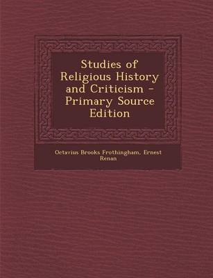 Book cover for Studies of Religious History and Criticism - Primary Source Edition